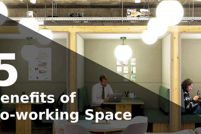 5 Benefits of Co-working Space