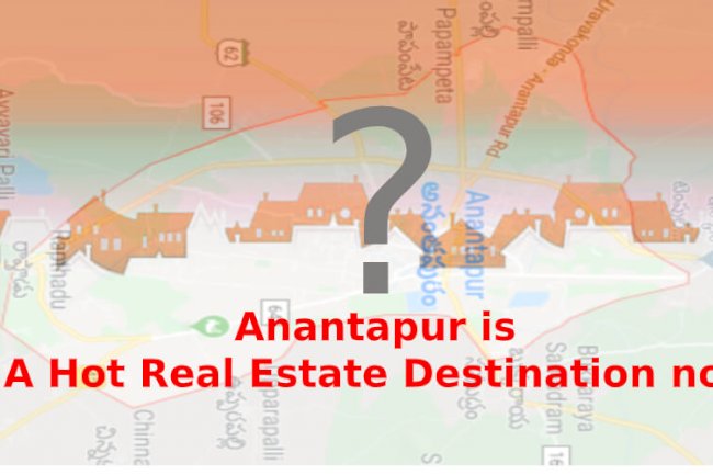 Why “Anantapur” Has Become A Hot Real Estate Destination now?