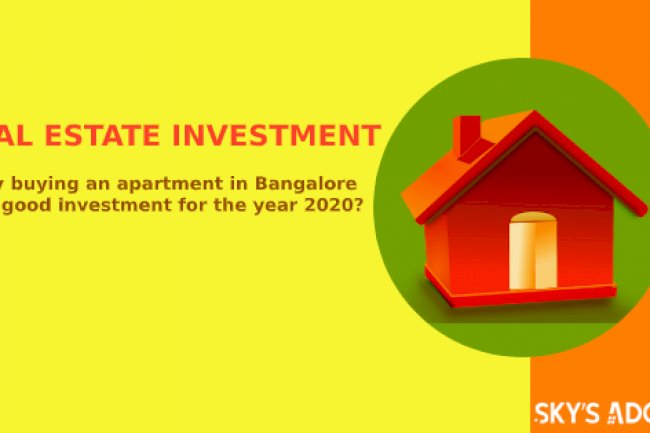 Why buying an apartment in Bangalore is a good investment for the year 2020?