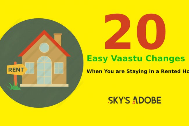 20 Easy Vaastu Changes When You are Staying in a Rented House
