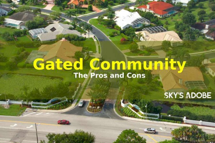 What is a Gated Community? Learn about its Pros and Cons